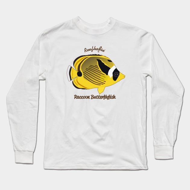 Raccoon Butterflyfish Long Sleeve T-Shirt by Reefhorse